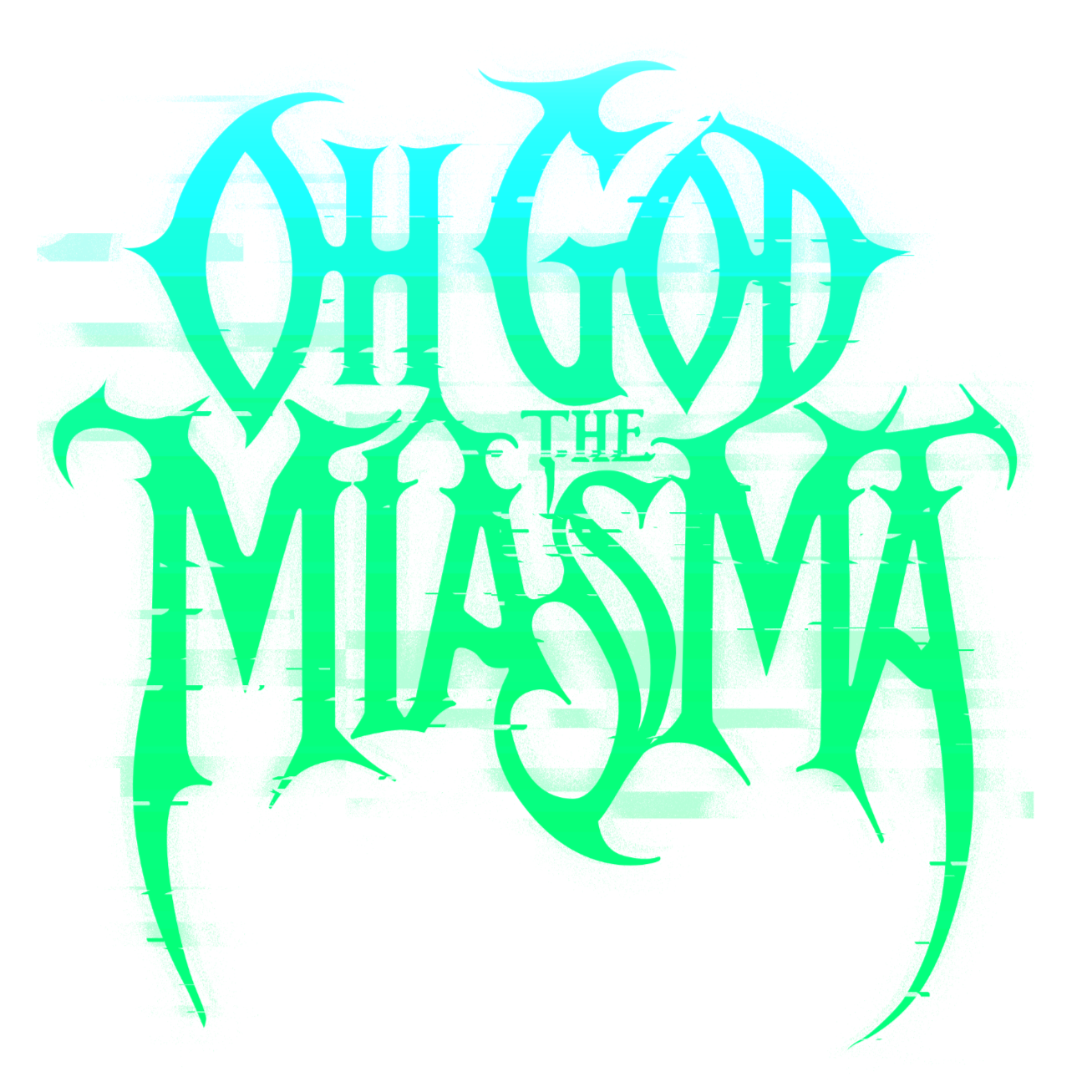 Oh God The Miasma Oh God The Miasma